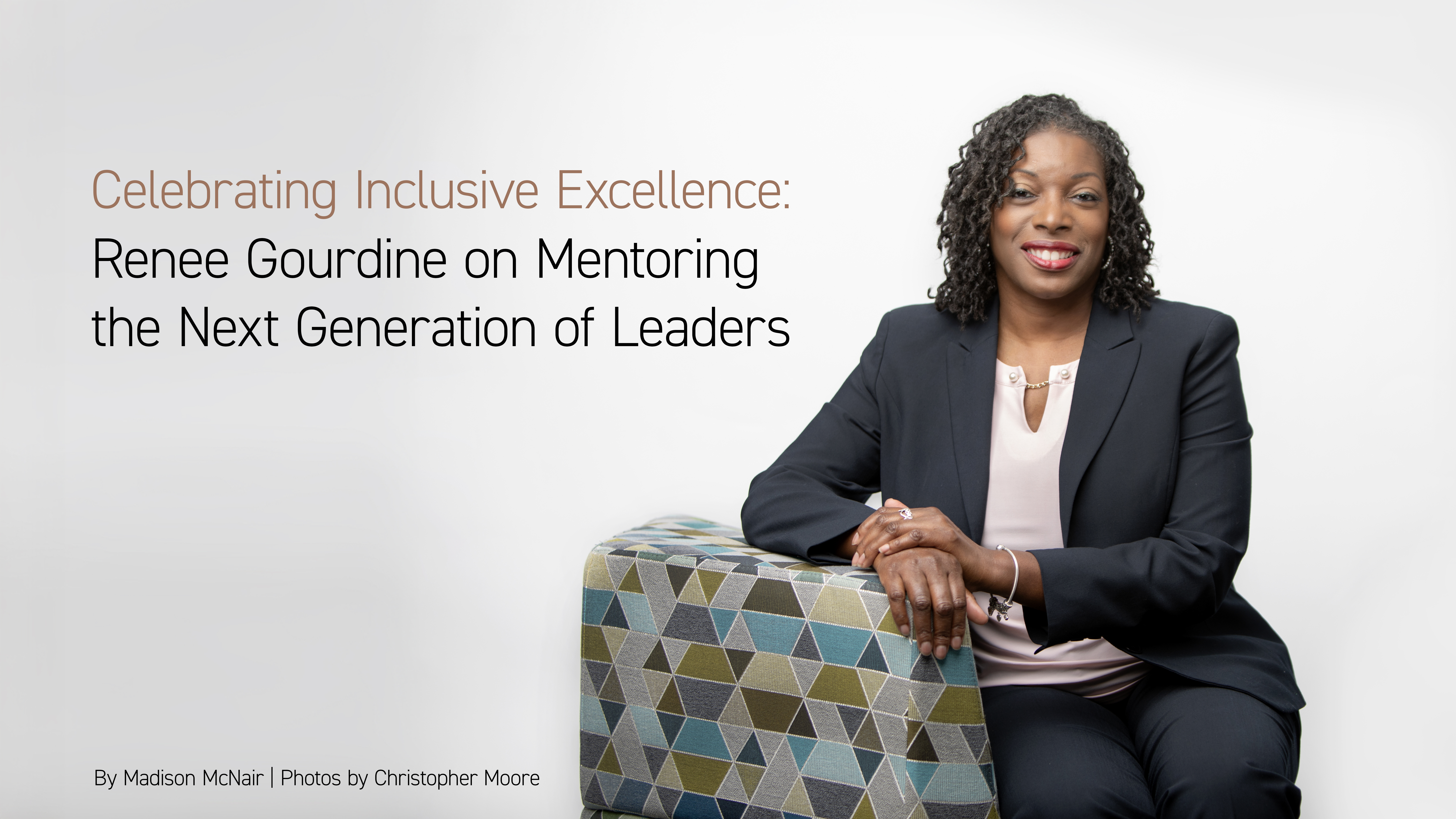 Photo of Renee Gourdine sitting in a chair with the text "Celebrating Inclusive Excellence: Renee Gourdine on Mentoring the Next Generation of Leaders" in the background.